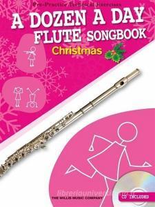 A Dozen A Day Flute Songbook: Christmas | Suono Flauti