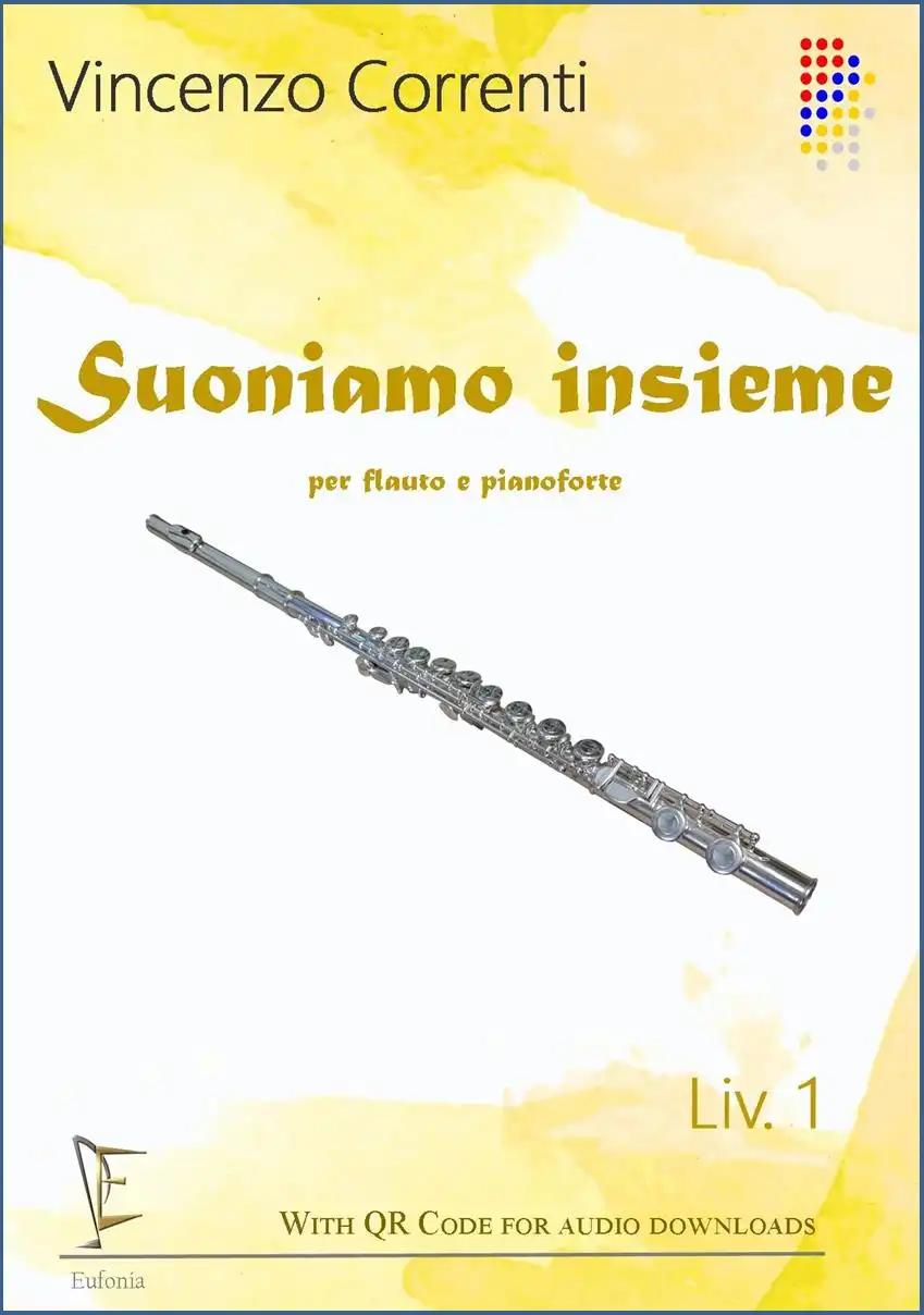 SUONIAMO INSIEME (fl. e pf.) 1° Livello, CORRENTI V. | Suono Flauti