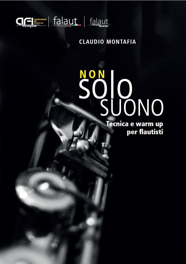 Non solo Suono, Tecnica e warm up per flautisti - Claudio Montafia | Suono Flauti