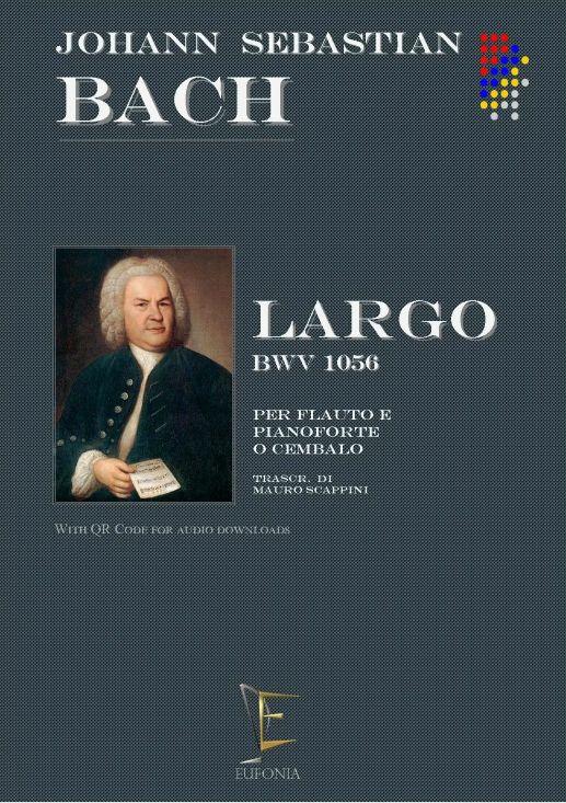 LARGO BWV 1056 PER FLAUTO E PIANOFORTE - J.S. Bach | Suono Flauti