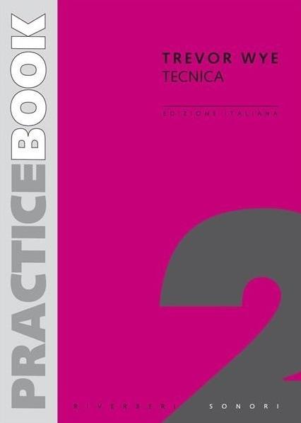 Practice Book Ed. Italiana 2: Tecnica - Trevor Wye | Suono Flauti