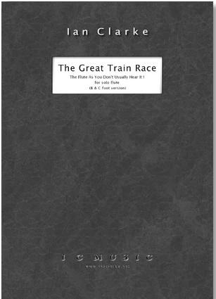 The Great Train Race, The Flute As You Don’t Usually Hear It! - Ian Clarke | Suono Flauti