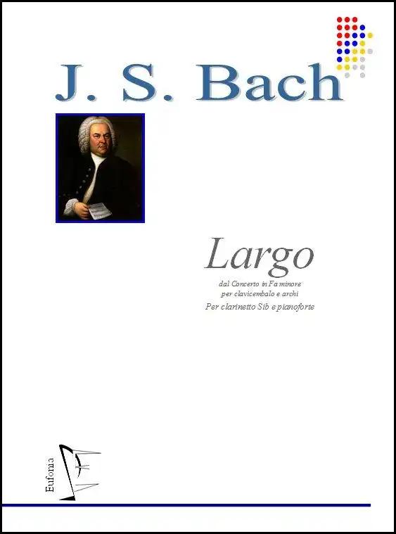 LARGO, BACH J. S. dal concerto in Fa min. per clavicembalo e archi | Suono Flauti